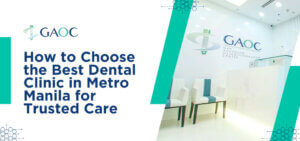 How to Choose the Best Dental Clinic in Metro Manila for Trusted Care.png